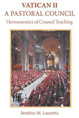 Vatican II: A Pastoral Council, Hermeneutics of... 0852448880 Book Cover