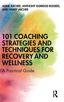 101 Coaching Strategies and Techniques for Reco... 036726336X Book Cover