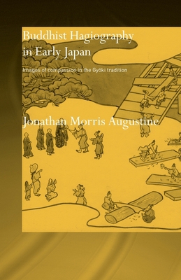 Buddhist Hagiography in Early Japan: Images of ... 0415646294 Book Cover