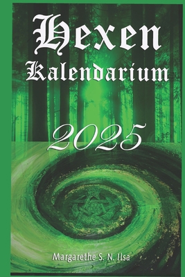 Hexenkalendarium 2025: Alle wichtigen magischen... [German]            Book Cover