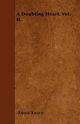A Doubting Heart. Vol. II. 1445554194 Book Cover