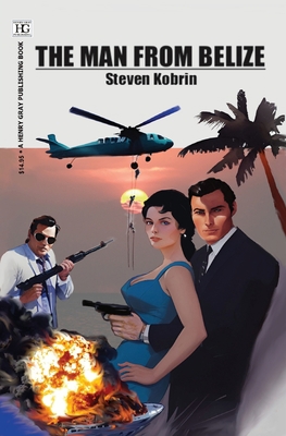 The Man from Belize 1960415115 Book Cover