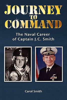 Journey to Command: The Naval Career of Captain... 1439255660 Book Cover