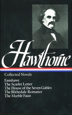 Nathaniel Hawthorne: Collected Novels (Loa #10)... 0940450089 Book Cover