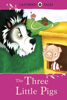 Ladybird Tales: The Three Little Pigs B01EKIIVRG Book Cover
