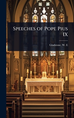 Speeches of Pope Pius IX 1023623587 Book Cover
