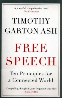 Free Speech: Ten Principles for a Connected World 1848870949 Book Cover