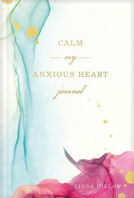Calm My Anxious Heart Journal 1641583045 Book Cover