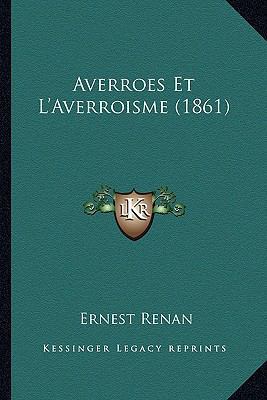 Averroes Et L'Averroisme (1861) [French] 1167699912 Book Cover