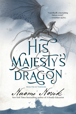 His Majesty's Dragon: Book One of the Temeraire 0593359542 Book Cover