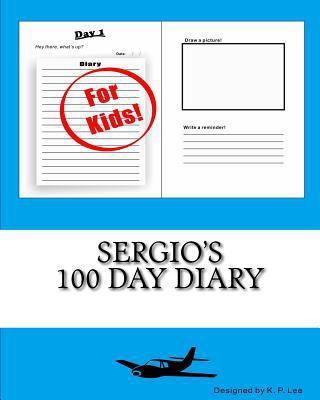 Sergio's 100 Day Diary 1519702957 Book Cover