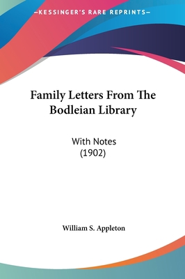 Family Letters from the Bodleian Library: With ... 1161869190 Book Cover