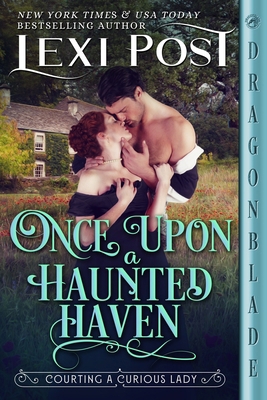 Once Upon a Haunted Haven: A Regency Historical... B0DKC2NXX3 Book Cover