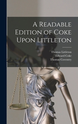 A Readable Edition of Coke Upon Littleton 1015709885 Book Cover