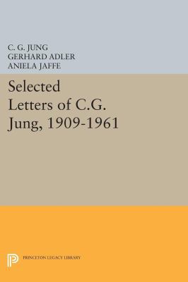 Selected Letters of C.G. Jung, 1909-1961 0691612374 Book Cover