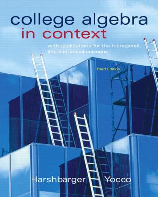 College Algebra in Context: With Applications f... 032157060X Book Cover