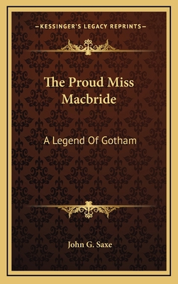 The Proud Miss Macbride: A Legend Of Gotham 1168711703 Book Cover