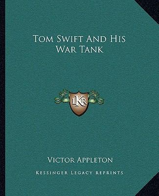 Tom Swift and His War Tank 1162714271 Book Cover