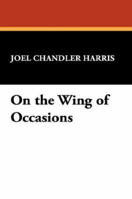 On the Wing of Occasions 1434485684 Book Cover