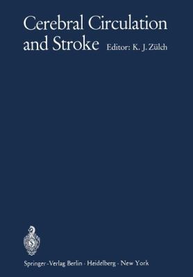 Cerebral Circulation and Stroke 3642951767 Book Cover