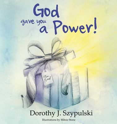 God Gave You a Power 1597553417 Book Cover