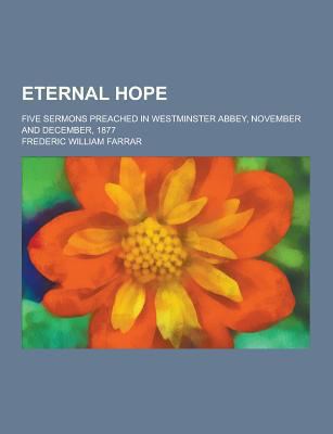 Eternal Hope; Five Sermons Preached in Westmins... 1230312110 Book Cover