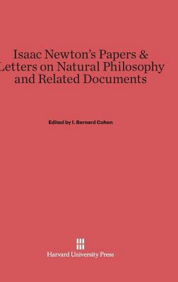 Isaac Newton's Papers and Letters on Natural Ph... 0674332725 Book Cover