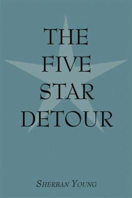 The Five Star Detour 1588519503 Book Cover