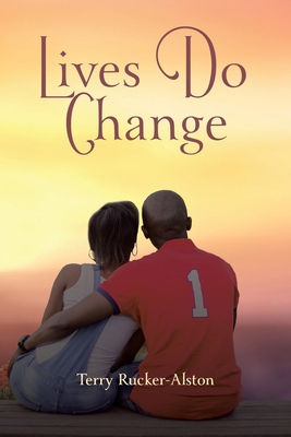 Lives Do Change 1098043596 Book Cover