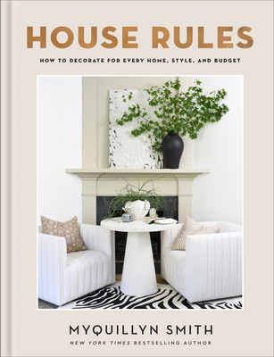 House Rules: How to Decorate for Every Home, St... 0800744748 Book Cover