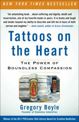 Tattoos on the Heart: The Power of Boundless Co... 1439171777 Book Cover