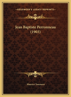 Jean Baptiste Perronneau (1903) [French] 1169674283 Book Cover