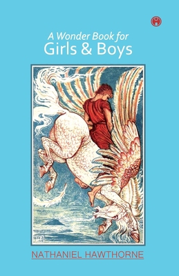 A Wonder Book for Girls & Boys 9389155258 Book Cover