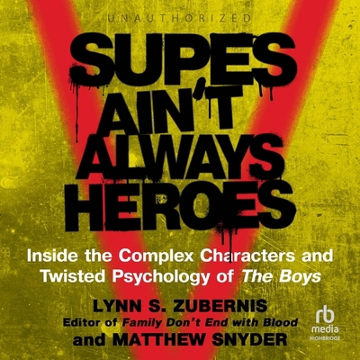 Supes Ain't Always Heroes: Inside the Complex C... B0CW54GKMG Book Cover