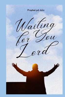 Waiting for You, Lord B0CZDTBP24 Book Cover