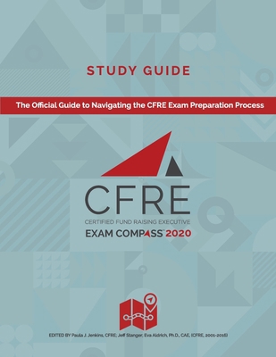 CFRE Exam Compass Study Guide: The Official Gui... 1734723505 Book Cover