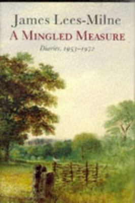A Mingled Measure Diaries, 1953-1972 0719553628 Book Cover