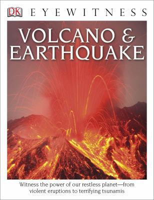DK Eyewitness Books: Volcano and Earthquake: Wi... 1465426221 Book Cover