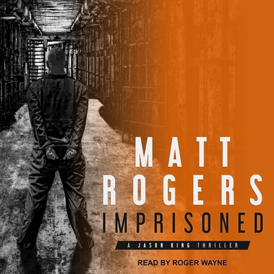 Imprisoned: A Jason King Thriller 1665253304 Book Cover