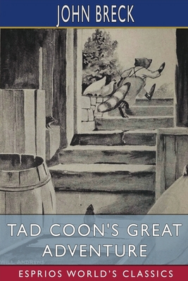 Tad Coon's Great Adventure (Esprios Classics): ... B0BMNZPQDN Book Cover