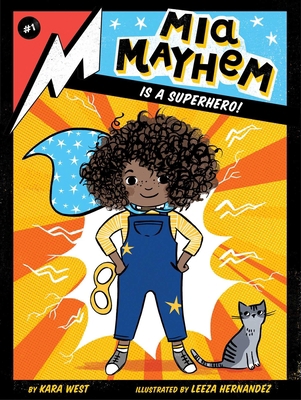 MIA Mayhem Is a Superhero! 1534432698 Book Cover