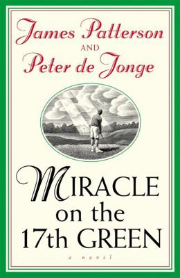 Miracle on the 17th Green 0755331877 Book Cover