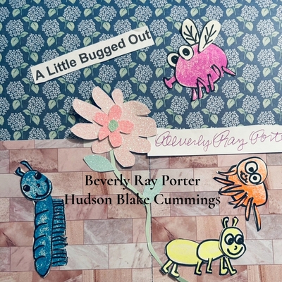 A Little Bugged Out B0F6W5TNJ3 Book Cover