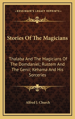 Stories Of The Magicians: Thalaba And The Magic... 1163860360 Book Cover