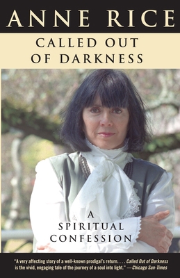 Called Out of Darkness: A Spiritual Confession 0307388484 Book Cover