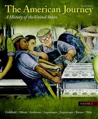 The American Journey, Volume 2: A History of th... 0205010563 Book Cover