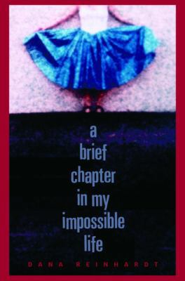 A Brief Chapter in My Impossible Life 0385746989 Book Cover