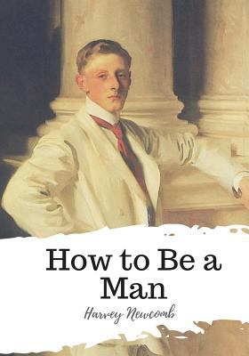 How to Be a Man 1987648277 Book Cover