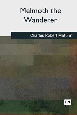 Melmoth the Wanderer 172749248X Book Cover