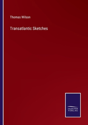 Transatlantic Sketches 3375108842 Book Cover